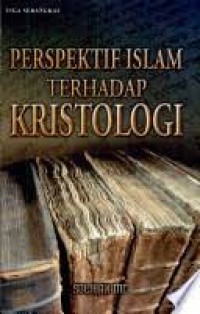Image of PERSPEKTIF ISLAM TERHADAP KRISTOLOGI
